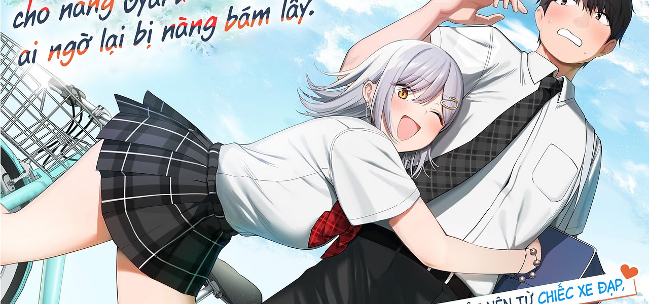 Lỡ tay sửa xe cho nàng Gyaru, ai dè lại bị nàng bám lấy